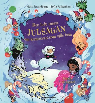 Den helt sanna julsagan om kentauren som ville hem (inbunden)