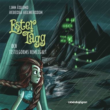Ester Tagg och Tistelgorms hemlighet (inbunden)