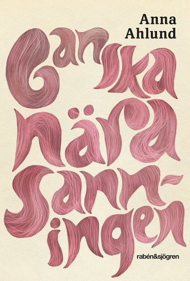 Ganska n�ra sanningen (inbunden)