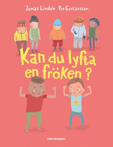 Kan du lyfta en frken? (inbunden)