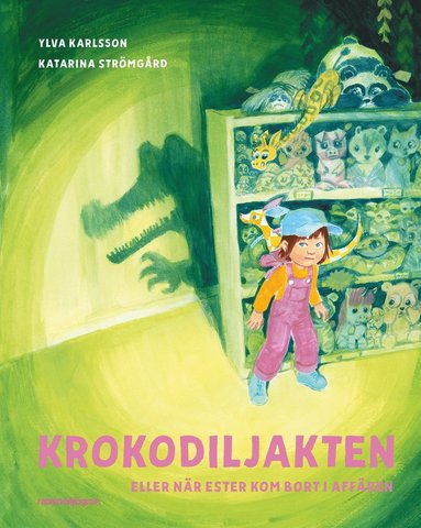 Krokodiljakten eller nr Ester kom bort i affren (inbunden)