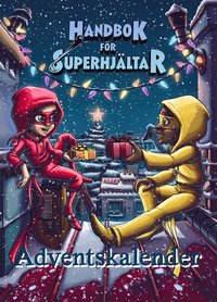 Adventskalender - Handbok för superhjältar : Jul i Rosenhill (häftad)