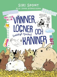 Omslag: Vänner, lögner och (väldigt tjocka) kaniner