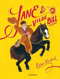 Jane och vilde Bill (inbunden)