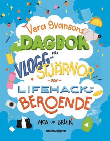 Vera Svansons dagbok fr vloggstjrnor och lifehackberoende (inbunden)