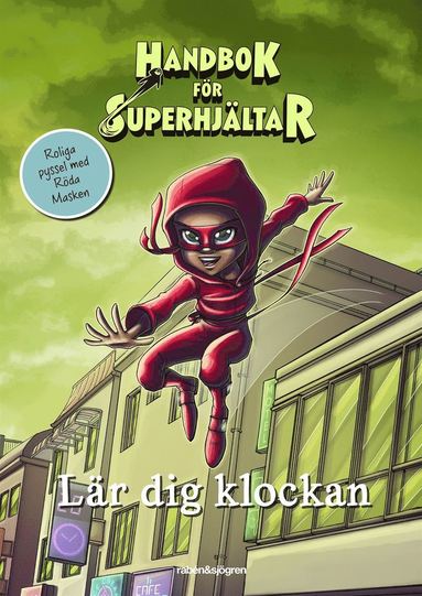 Handbok f�r superhj�ltar l�r dig klockan (inbunden)