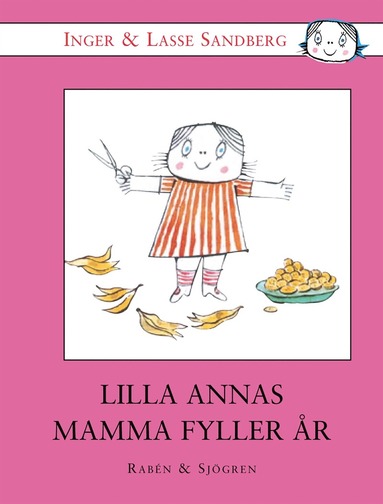 Lilla Annas mamma fyller år (inbunden)