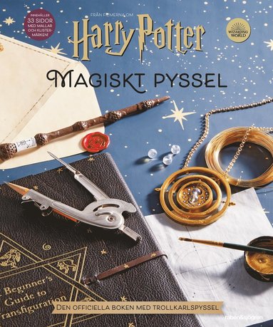 Harry Potter Magiskt pyssel : den officiella boken med trollkarlspyssel (inbunden)
