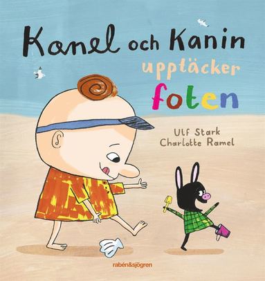 Kanel och Kanin upptcker foten (inbunden)