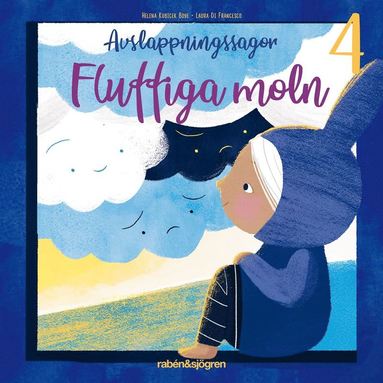 Avslappningssagor. Fluffiga moln (e-bok)