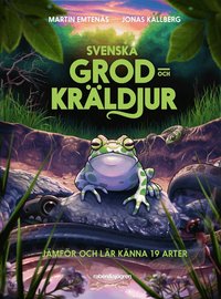 Omslag: Svenska grod- och kräldjur : jämför och lär känna 19 arter