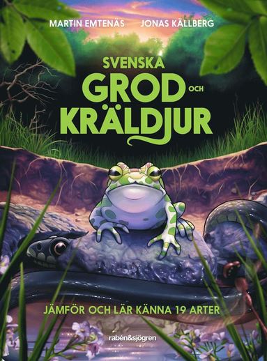 Svenska grod- och krldjur : jmfr och lr knna 19 arter (e-bok)