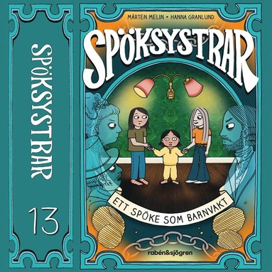 Ett spke som barnvakt (ljudbok)