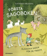 Omslag: Första sagoboken : klassiska sagor för de yngsta