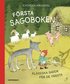 Frsta sagoboken : klassiska sagor fr de yngsta