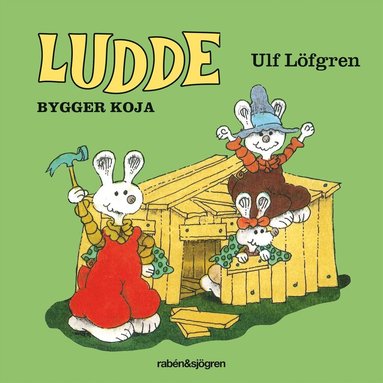 Ludde bygger koja (inbunden)