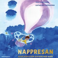 Omslag för Nappresan : eller när Ester slutade med napp