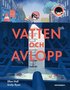 Vega upptäcker vatten och avlopp