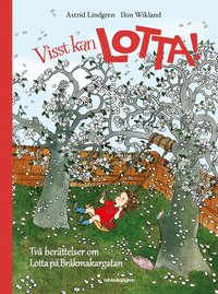 Visst kan Lotta! : två berättelser om Lotta på Bråkmakargatan (inbunden)