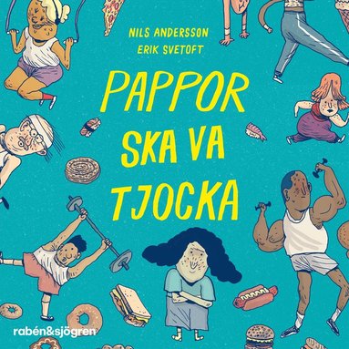 Pappor ska va tjocka (ljudbok)