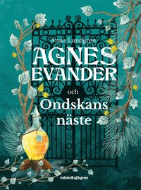 Agnes Evander och Ondskans näste (inbunden)