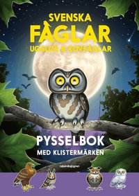 Omslag: Svenska fåglar: ugglor & rovfåglar Pysselbok : med klistermärken