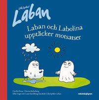 Laban och Labolina upptäcker motsatser (inbunden)