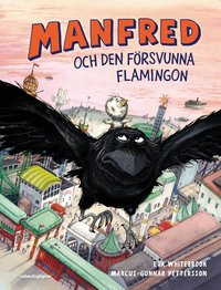 Omslag: Manfred och den försvunna flamingon