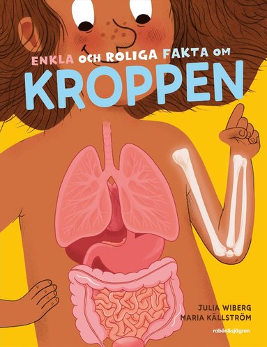 Enkla och roliga fakta om kroppen (inbunden)