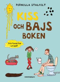 Omslag för Kiss- och bajsboken : två favoriter i en bok!