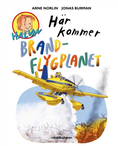 Hr kommer brandflygplanet (inbunden)