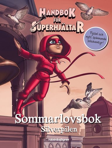 Handbok fr superhjltar. Sommarlovsbok : silverpilen (kartonnage)