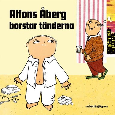 Alfons Åberg borstar tänderna (inbunden)