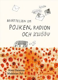 Omslag: Berättelsen om pojken, radion och kriget