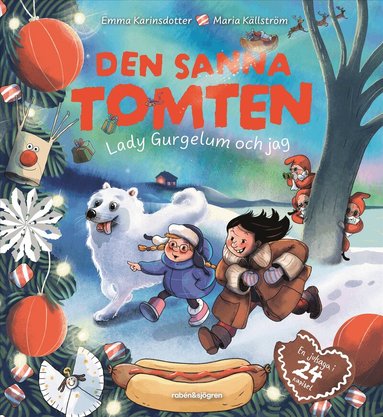 Den sanna tomten : Lady Gurgelum och jag (inbunden)