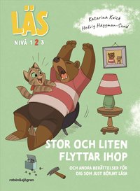 Omslag: Stor och Liten flyttar ihop : och andra berättelser för dig som just börjat läsa, Läs-nivå 2