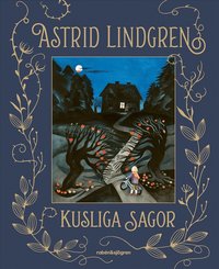 Omslag: Astrid Lindgrens kusliga sagor