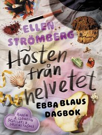 Omslag för Hösten från helvetet : Ebba Blaus dagbok