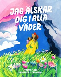 Omslag: Jag älskar dig i alla väder