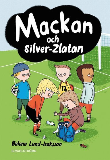 Mackan 4 - Mackan och silver-Zlatan (e-bok)