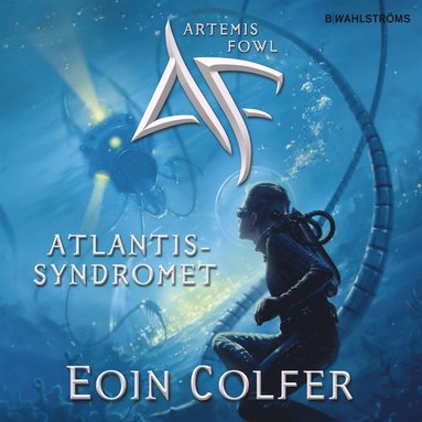 Artemis Fowl 7 - Atlantissyndromet (ljudbok)