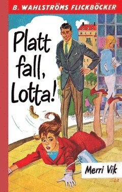 Platt fall, Lotta! (h�ftad)