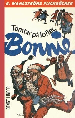Tomtar på loftet, Bonnie (inbunden)
