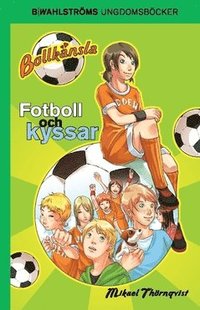 Fotboll och kyssar (hftad)