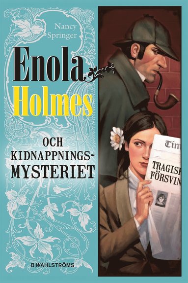 Enola Holmes och kidnappningsmysteriet (inbunden)
