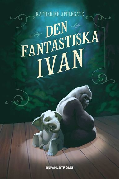Den fantastiska Ivan (e-bok)