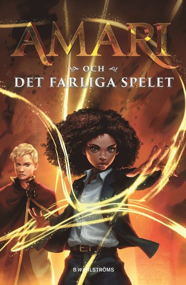 Amari och det farliga spelet (inbunden)