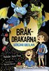 Brkdrakarna brjar skolan