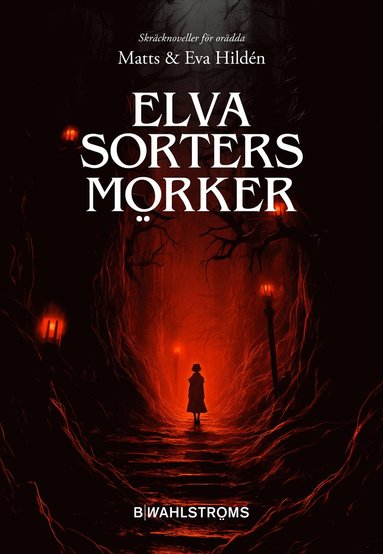 Elva sorters mrker : Skrcknoveller fr ordda (kartonnage)
