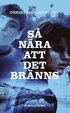 S nra att det brnns
